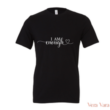 Load image into Gallery viewer, I Am Enough Motivational Inspirational Message T Shirt